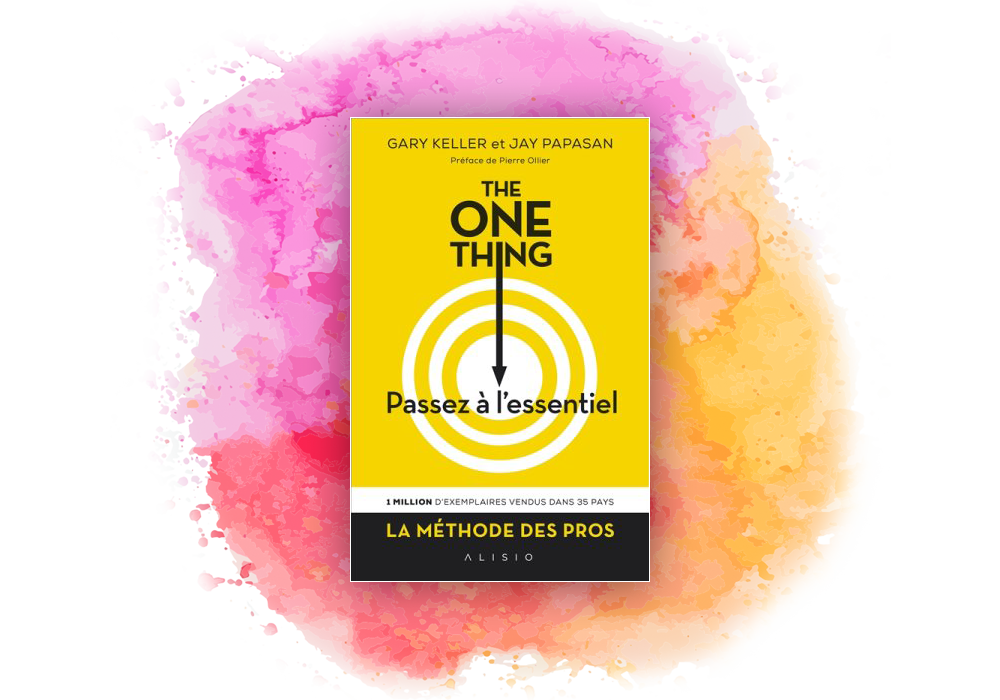 The One Thing, de Gary Keller et Jay Papasan