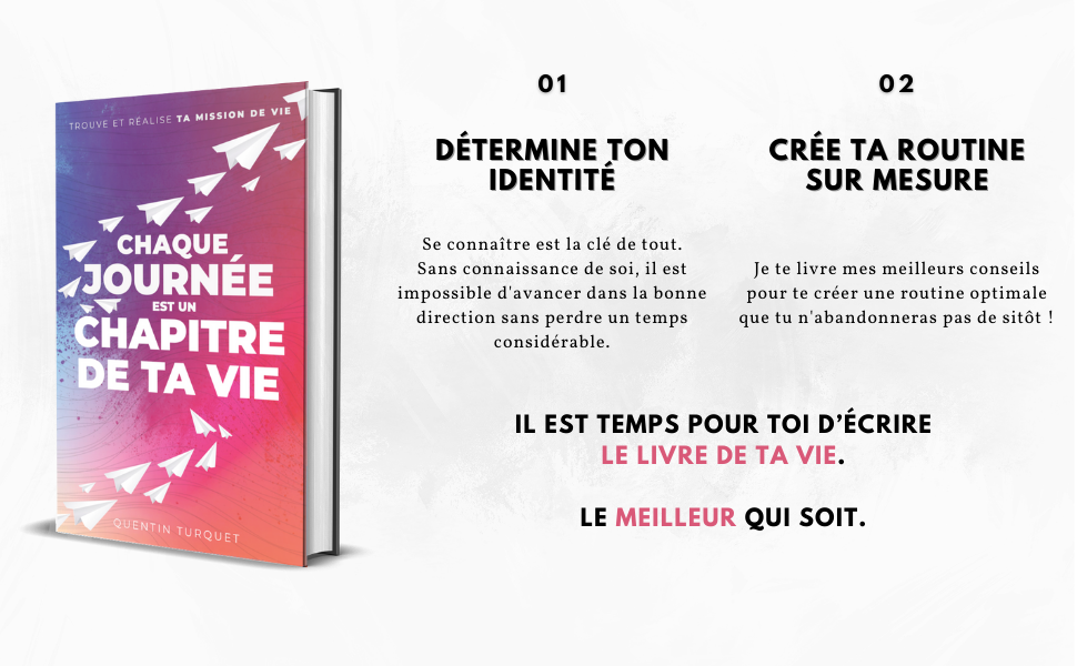Chaque journée est un chapitre de ta vie